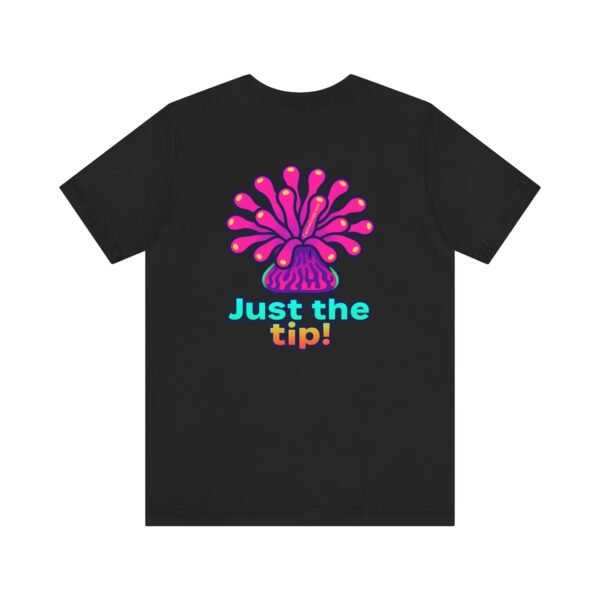 Just the Tip Anemone Shirt, Coral T-Shirt, Clownfish Host Humor, Marine Life Apparel